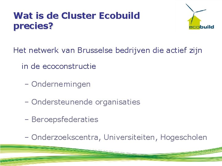 Wat is de Cluster Ecobuild precies? Het netwerk van Brusselse bedrijven die actief zijn