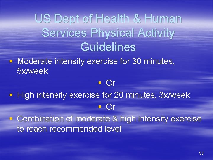 US Dept of Health & Human Services Physical Activity Guidelines § Moderate intensity exercise