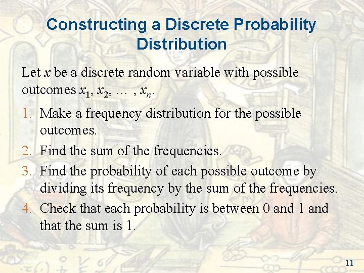 Constructing a Discrete Probability Distribution Let x be a discrete random variable with possible Constructing a Discrete Probability Distribution Let x be a discrete random variable with possible