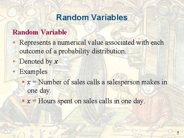 Random Variables Random Variable • Represents a numerical value associated with each outcome of Random Variables Random Variable • Represents a numerical value associated with each outcome of