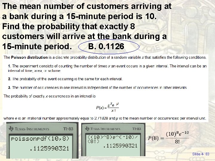 The mean number of customers arriving at a bank during a 15 -minute period The mean number of customers arriving at a bank during a 15 -minute period