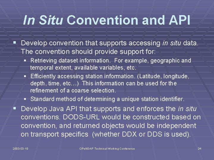 In Situ Convention and API § Develop convention that supports accessing in situ data.
