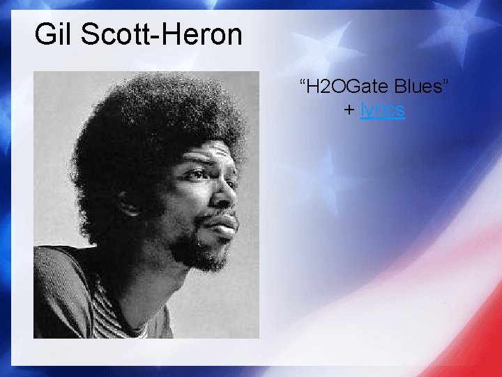 Gil Scott-Heron “H 2 OGate Blues” + lyrics 