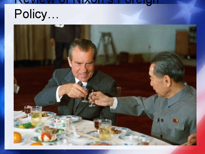 Review of Nixon’s Foreign Policy… 