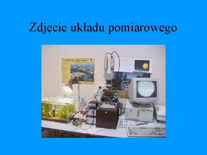 Zdjęcie układu pomiarowego 