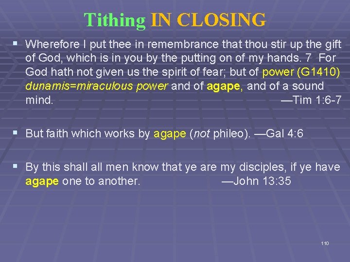 Tithing IN CLOSING § Wherefore I put thee in remembrance that thou stir up