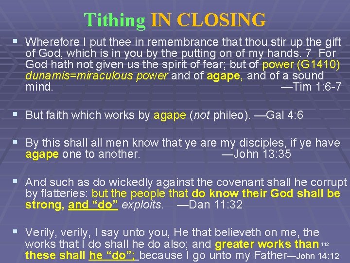 Tithing IN CLOSING § Wherefore I put thee in remembrance that thou stir up