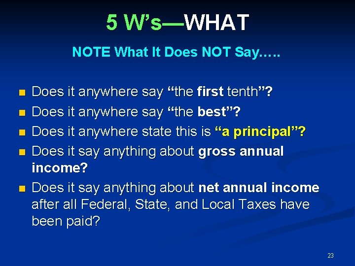 5 W’s—WHAT NOTE What It Does NOT Say…. . Does it anywhere say “the