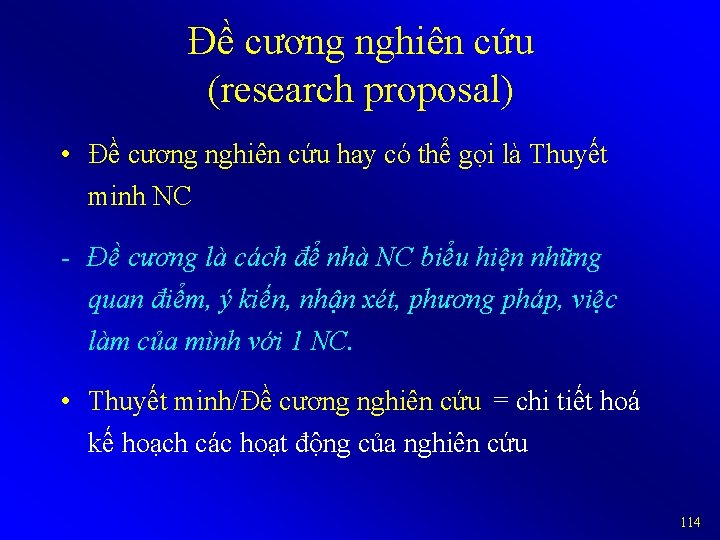 Đề cương nghiên cứu (research proposal) • Đề cương nghiên cứu hay có thể