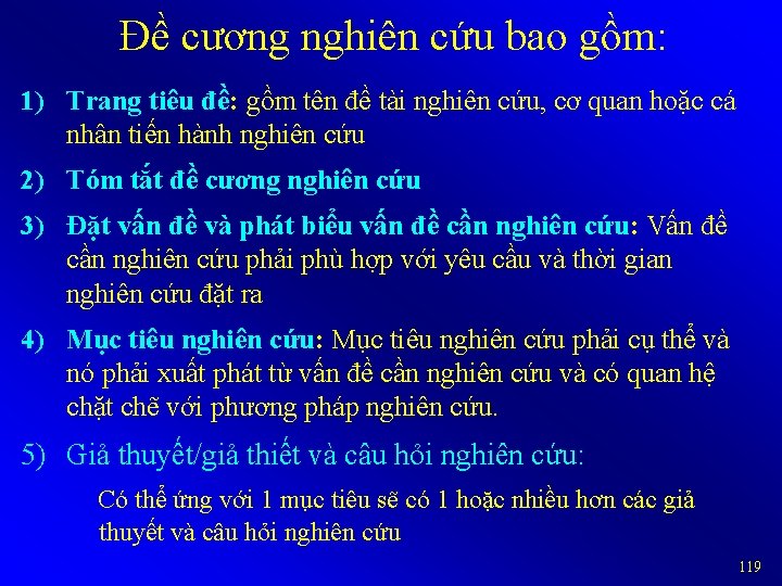 Đề cương nghiên cứu bao gồm: 1) Trang tiêu đề: gồm tên đề tài