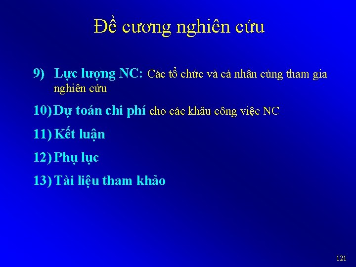 Đề cương nghiên cứu 9) Lực lượng NC: Các tổ chức và cá nhân