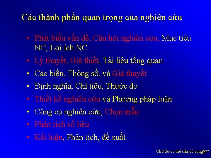 Các thành phần quan trọng của nghiên cứu • Phát biểu vấn đề, Câu