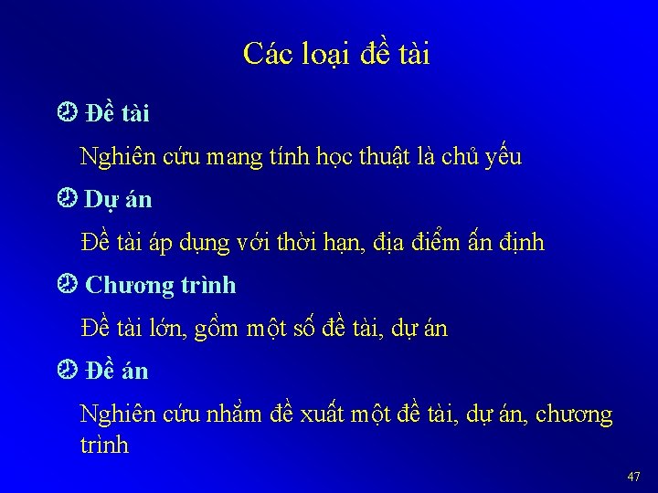 Các loại đề tài Đề tài Nghiên cứu mang tính học thuật là chủ