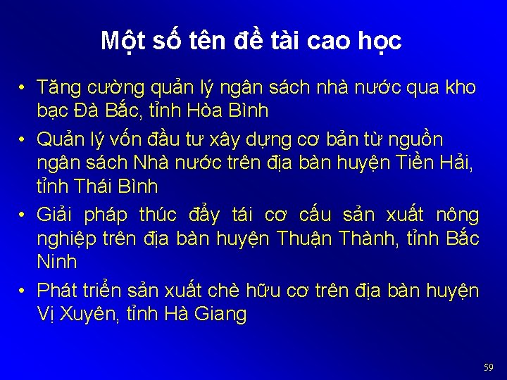 Một số tên đề tài cao học • Tăng cường quản lý ngân sách