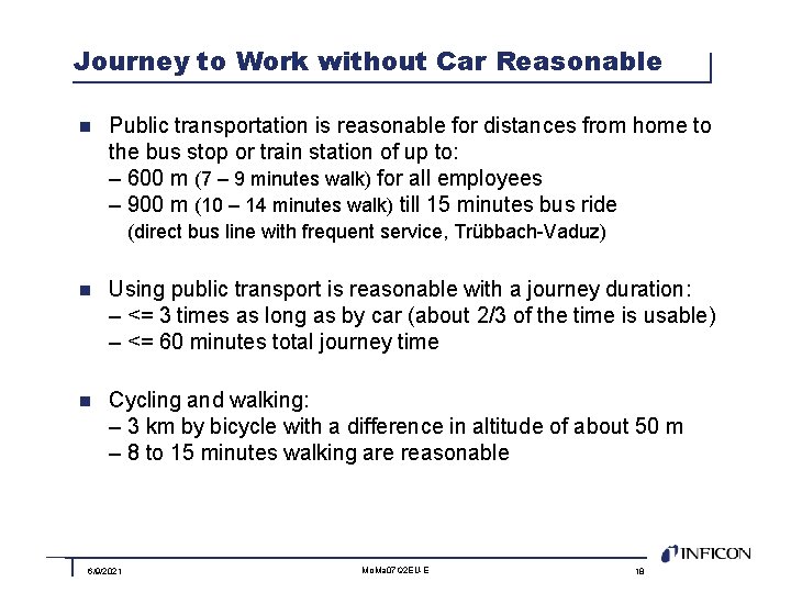 Journey to Work without Car Reasonable n Public transportation is reasonable for distances from