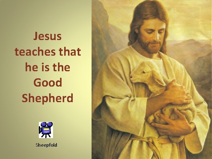 Jesus teaches that he is the Good Shepherd Sheepfold 
