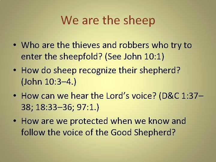 We are the sheep • Who are thieves and robbers who try to enter