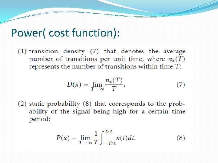 Power( cost function): 
