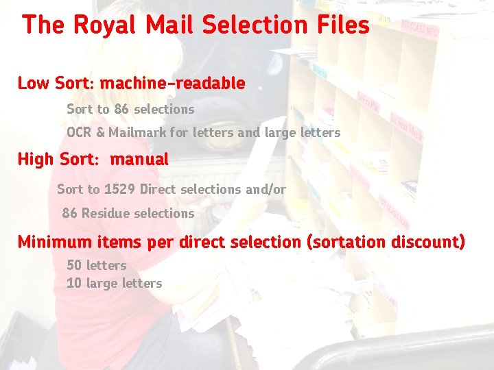 The Royal Mail Selection Files Low Sort: machine-readable Sort to 86 selections OCR &