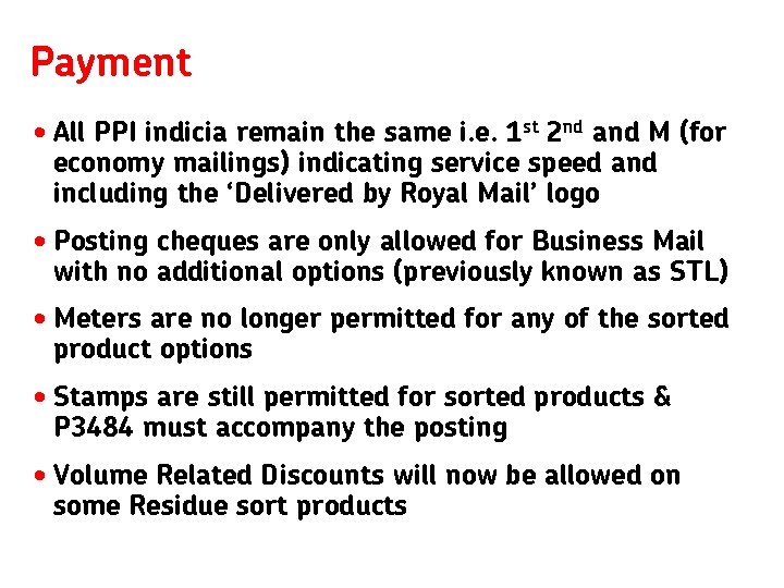 Payment • All PPI indicia remain the same i. e. 1 st 2 nd