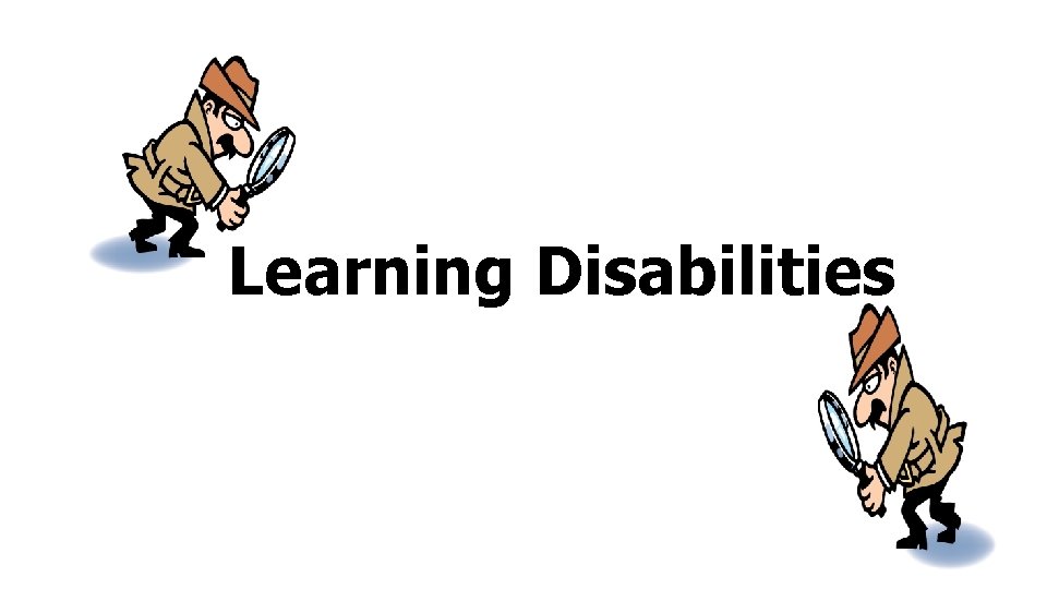 Learning Disabilities 