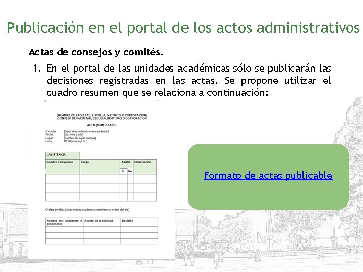 Publicación en el portal de los actos administrativos Actas de consejos y comités. 1.