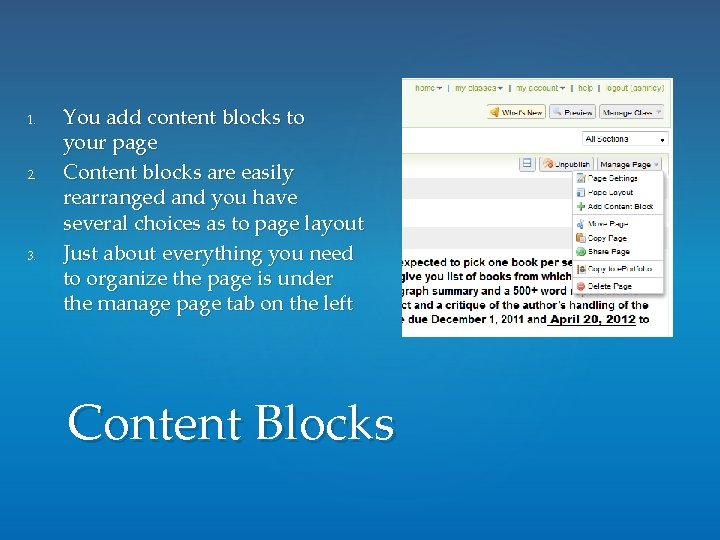1. 2. 3. You add content blocks to your page Content blocks are easily 1. 2. 3. You add content blocks to your page Content blocks are easily