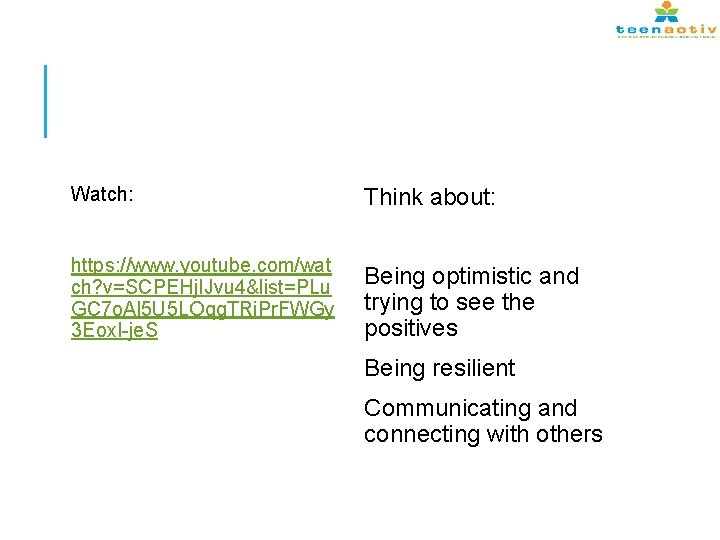 Watch: Think about: https: //www. youtube. com/wat ch? v=SCPEHj. IJvu 4&list=PLu GC 7 o.