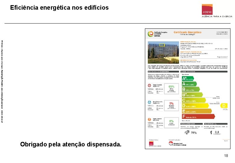 Eficiência energética nos edifícios © Adene – Agencia para a Energia. Reprodução Proibida, sem