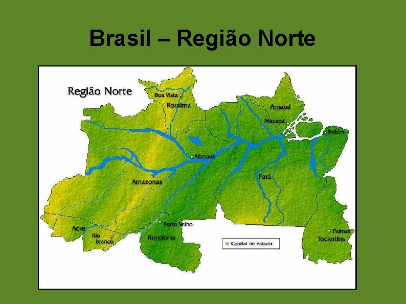 Brasil – Região Norte 