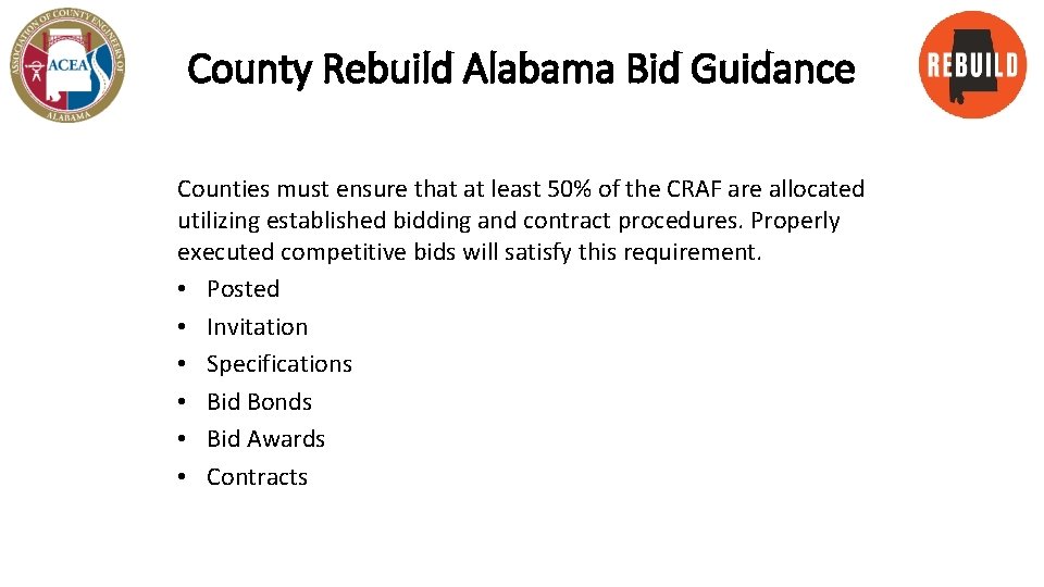 County Rebuild Alabama Bid Guidance Counties must ensure that at least 50% of the