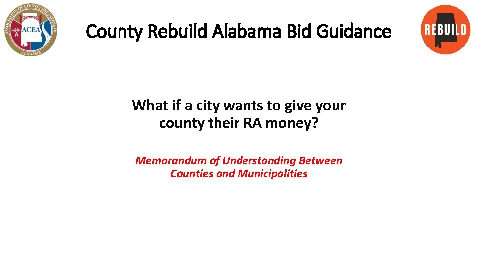 County Rebuild Alabama Bid Guidance What if a city wants to give your county
