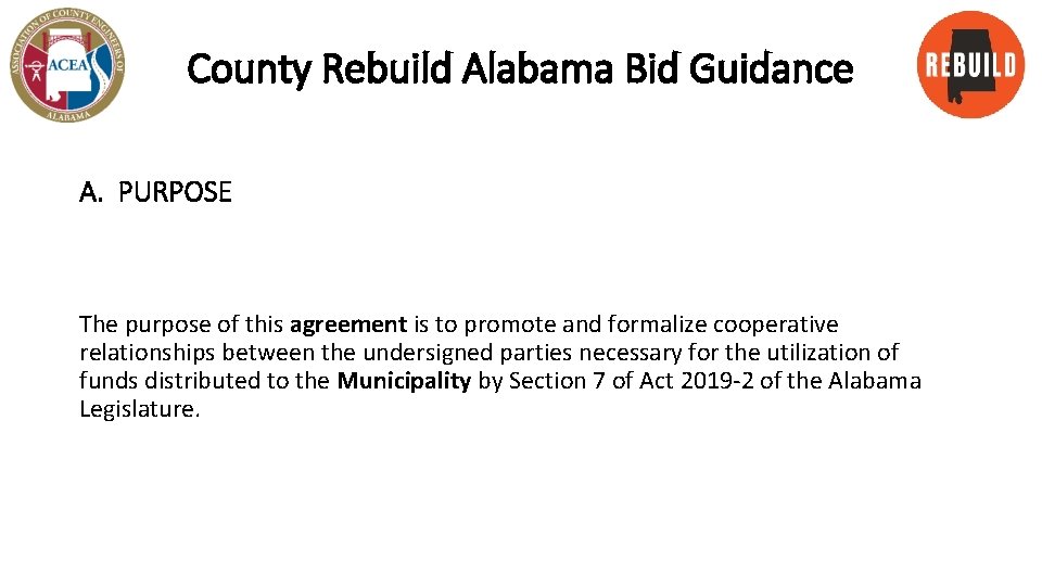 County Rebuild Alabama Bid Guidance A. PURPOSE The purpose of this agreement is to