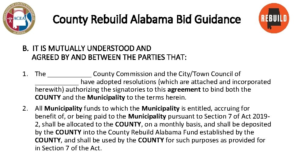 County Rebuild Alabama Bid Guidance B. IT IS MUTUALLY UNDERSTOOD AND AGREED BY AND