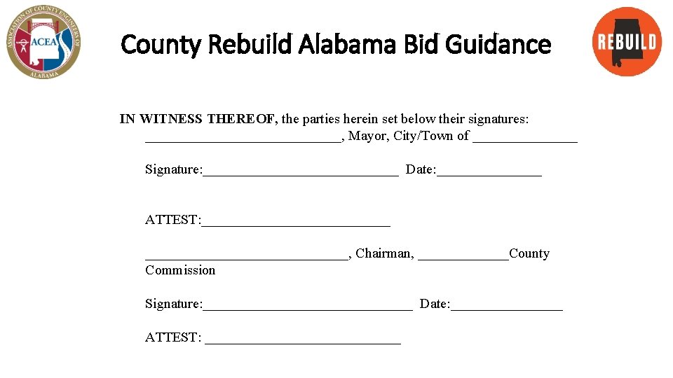 County Rebuild Alabama Bid Guidance IN WITNESS THEREOF, the parties herein set below their