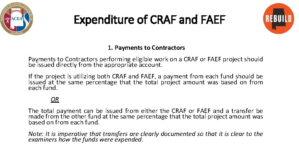 Expenditure of CRAF and FAEF 1. Payments to Contractors performing eligible work on a