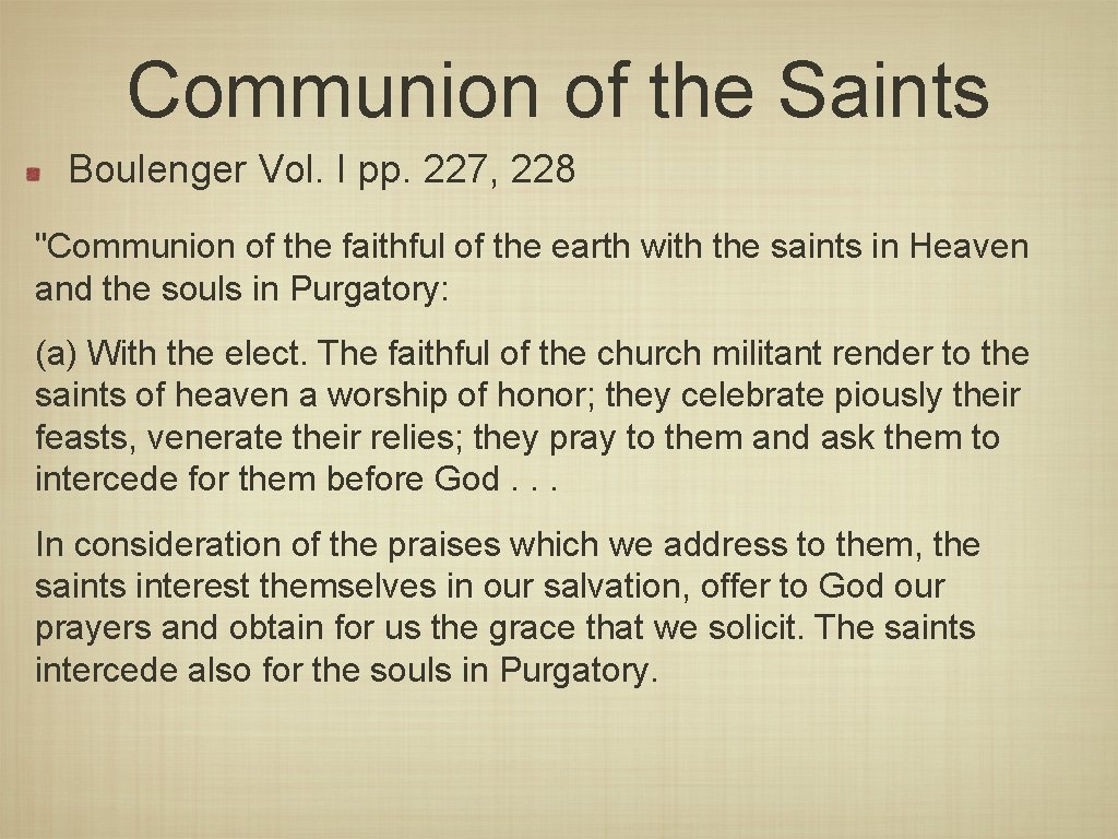 Communion of the Saints Boulenger Vol. I pp. 227, 228 "Communion of the faithful