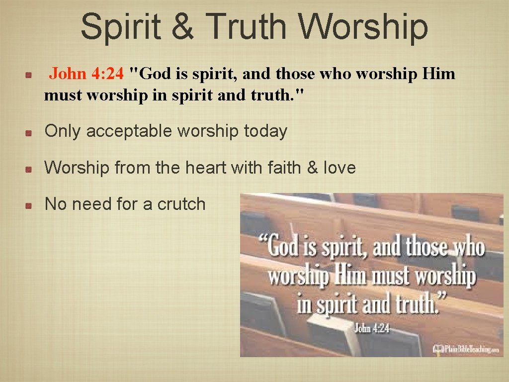 Spirit & Truth Worship John 4: 24 "God is spirit, and those who worship