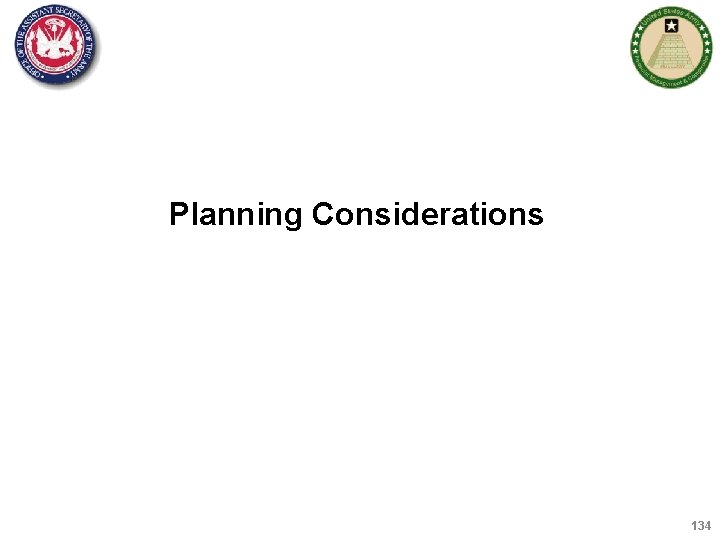 Planning Considerations 134 