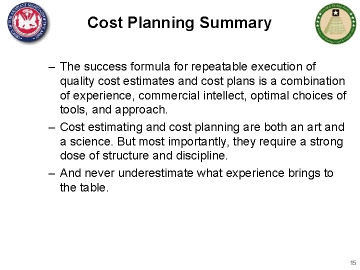 Cost Planning Summary – The success formula for repeatable execution of quality cost estimates