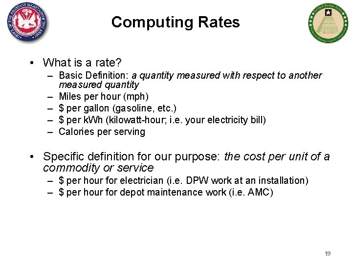 Computing Rates • What is a rate? – Basic Definition: a quantity measured with