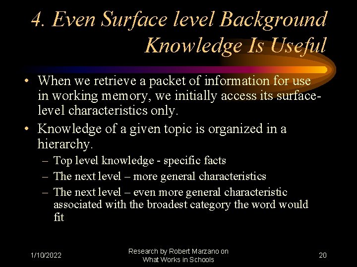 4. Even Surface level Background Knowledge Is Useful • When we retrieve a packet