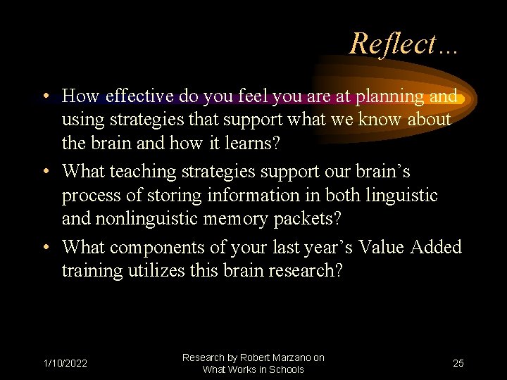 Reflect… • How effective do you feel you are at planning and using strategies