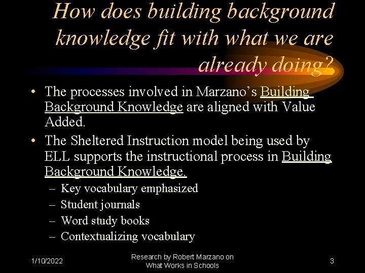 How does building background knowledge fit with what we are already doing? • The