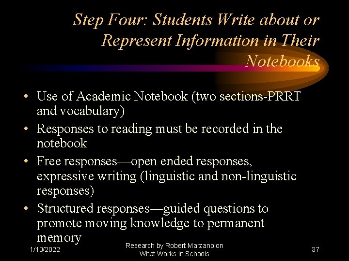 Step Four: Students Write about or Represent Information in Their Notebooks • Use of