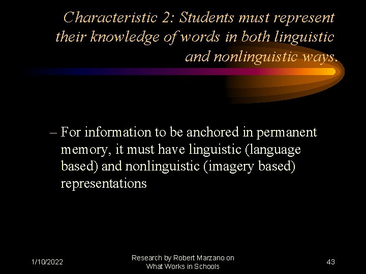 Characteristic 2: Students must represent their knowledge of words in both linguistic and nonlinguistic