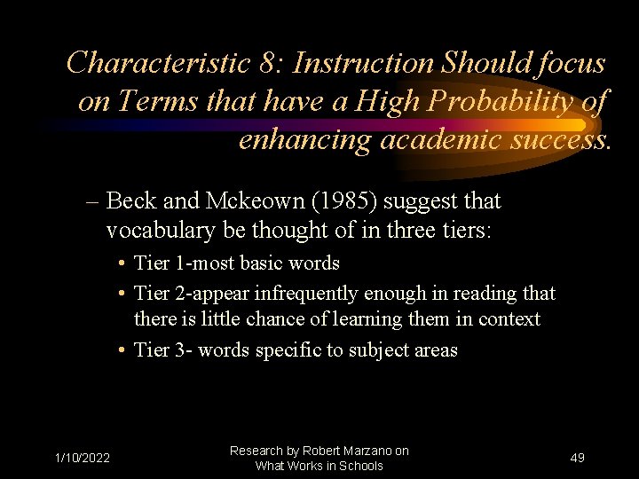 Characteristic 8: Instruction Should focus on Terms that have a High Probability of enhancing