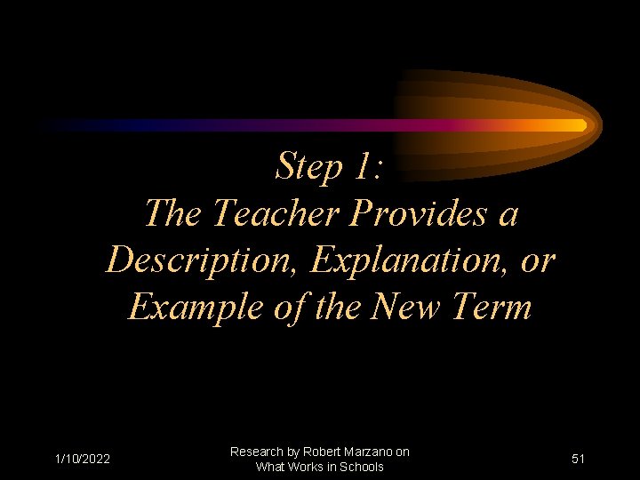 Step 1: The Teacher Provides a Description, Explanation, or Example of the New Term