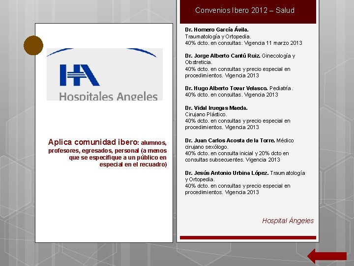 Convenios Ibero 2012 – Salud Dr. Homero García Ávila. Traumatología y Ortopedia. 40% dcto.