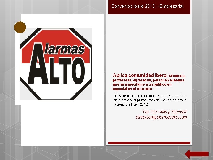 Convenios Ibero 2012 – Empresarial Aplica comunidad ibero: (alumnos, profesores, egresados, personal) a menos